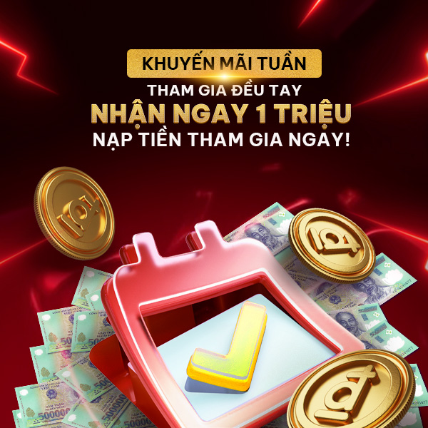 Nạp Tiền Tham Gia Đều Tay Nhận Ngay 1 Triệu
