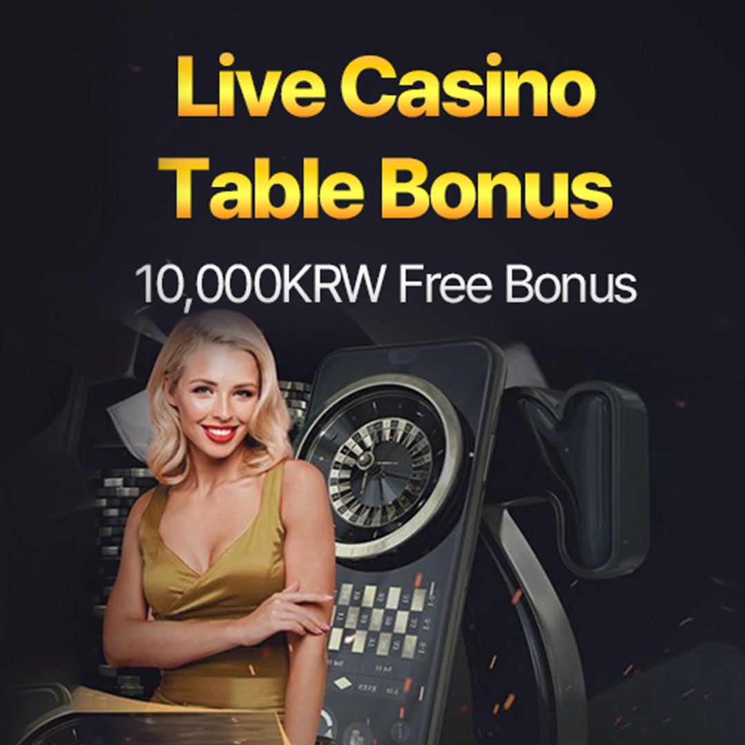 Live Casino Table 10,000 KRW Bonus